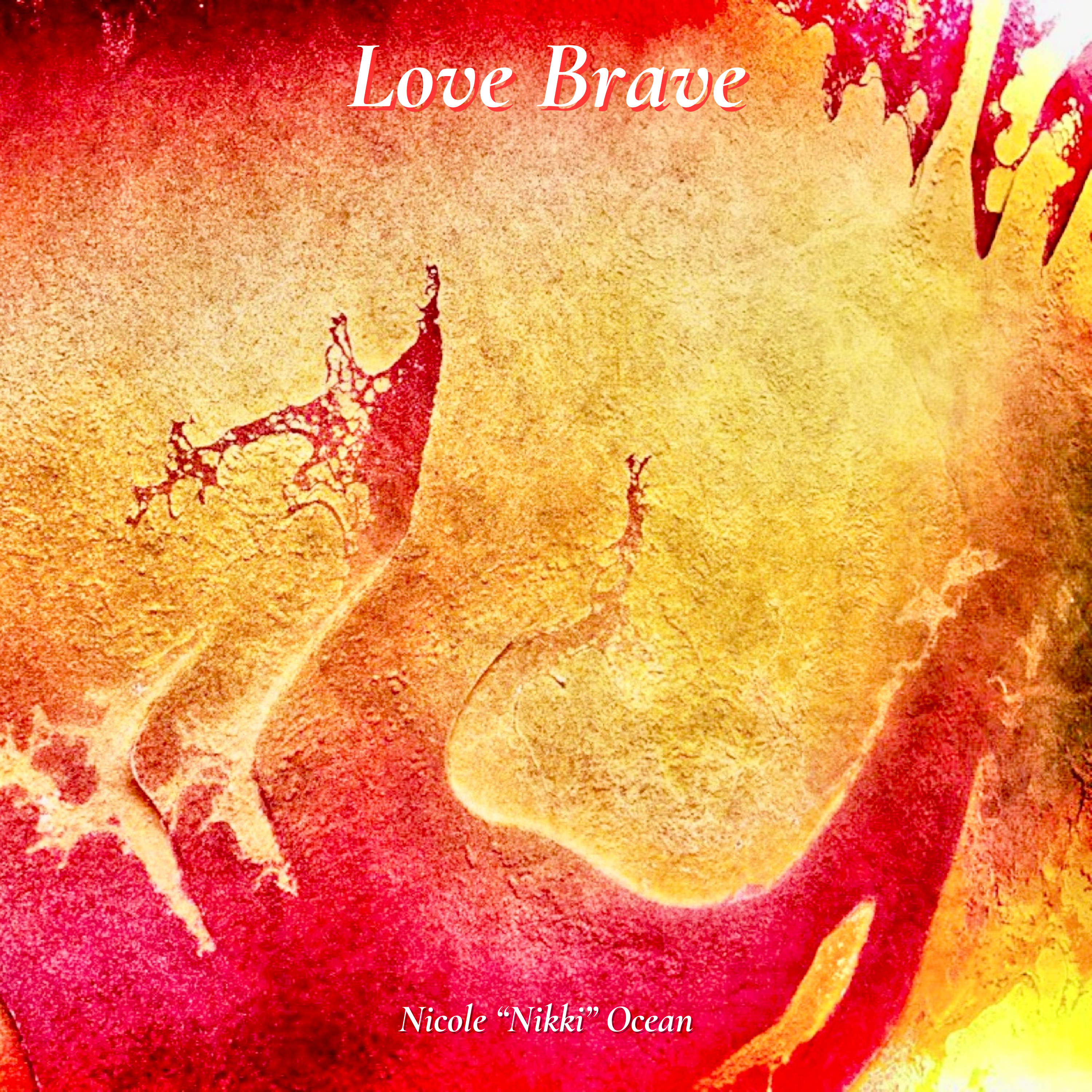 Love Brave — upcoming single cover art by Nicole 'Nikki' Ocean, smooth jazz and electronic fusion